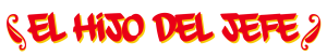 elhijodeljefe